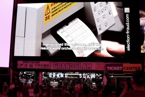 타임스퀘어에 나온 한국 ‘부정선거’…“세계가 직접 판단해보라”